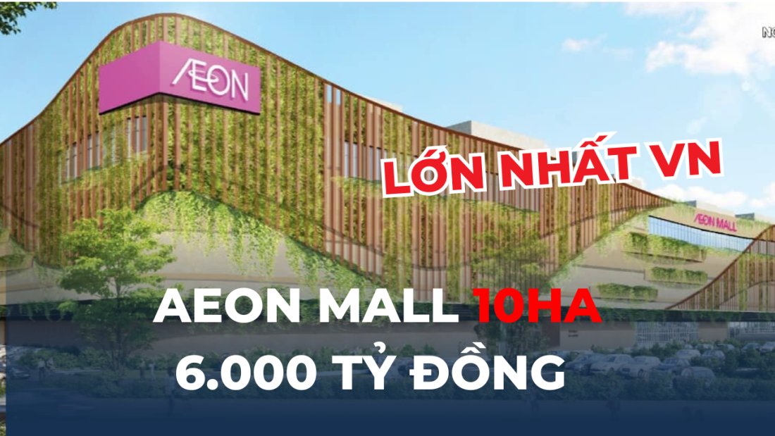 Cấp phép AEON Mall lớn nhất Việt Nam- Ảnh 1.